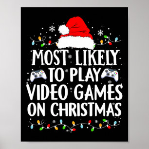 Mest troligt att spela videospel på julvideoklipp poster