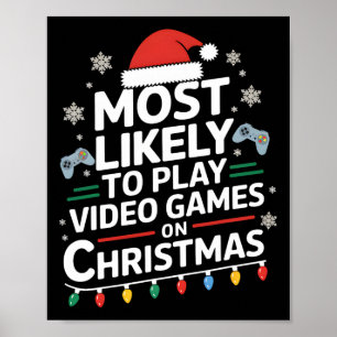 Mest troligt att spela videospel på julvideoklipp poster