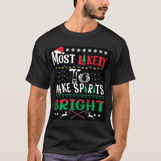 Mest troligt att sprit blir ljus t shirt (Framsida)