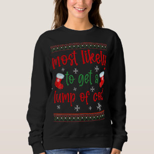 Mest troligt att vi får en klump av julhelgen t shirt