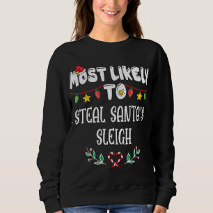 Mest troligt att vi kan stjäla jultomts sleigh-fam t shirt