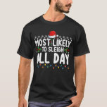 Mest troligt att vi kommer att klara av julfamlen  t shirt<br><div class="desc">Mest troligt att du kommer att klara av julfamiljen hela Snö</div>