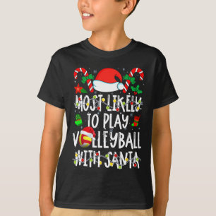 Mest troligt spelar volleyboll med Santa Julafton T Shirt