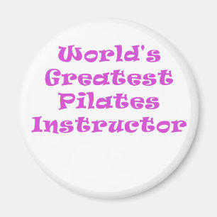 Mest underbar Pilates för världar instruktör Magnet