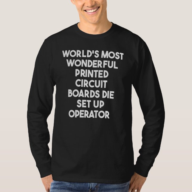 Mest Underbara Tryckta Kretskort Dö Utgör Inställn T Shirt (Framsida)