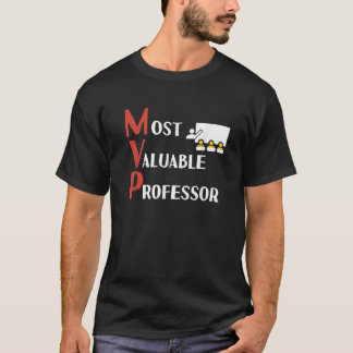 Mest värdefull professor-present till Universitete T Shirt