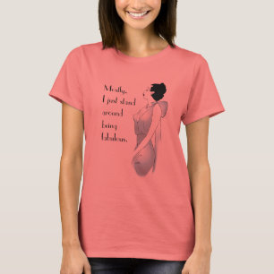 Mestadels för I stativ precis runt om att vara T-shirt