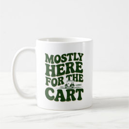 Mestadels Här För Kärran Rolig Golfhumor Kaffemugg
