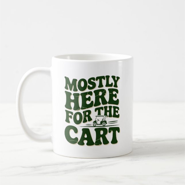 Mestadels Här För Kärran Rolig Golfhumor Kaffemugg (Vänster)