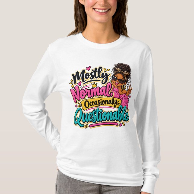 Mestadels Normal, Ibland Tvivlsam T-Shirt (Framsida)