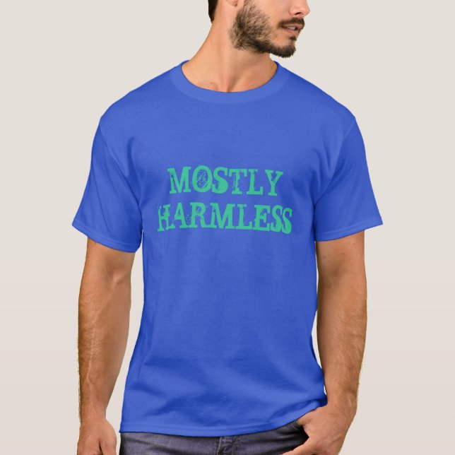 "Mestadels oskadlig" t-skjorta T-shirt (Framsida)