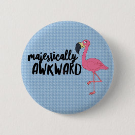 Mestastiskt awkward Flamingo Button Knapp