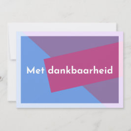 "Met dankbaarheid" Tack Kort