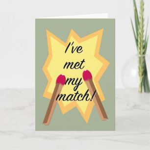 "Met my Match"-kort för Valentines day Helgkort
