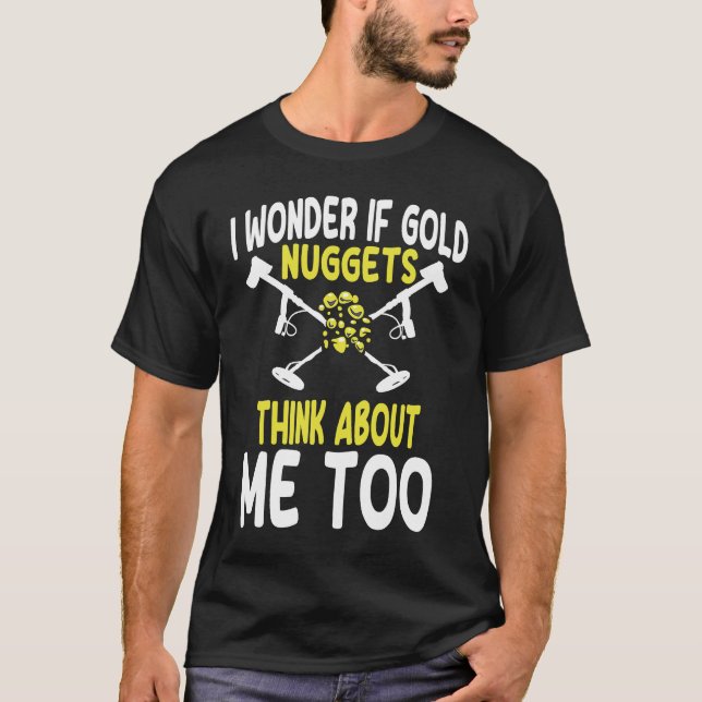 Metal Detecting Saying Metal Detector T Shirt (Framsida)