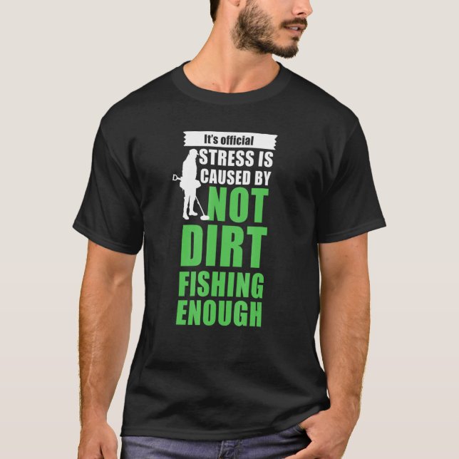 Metal detectorists   dirt fishing t shirt (Framsida)