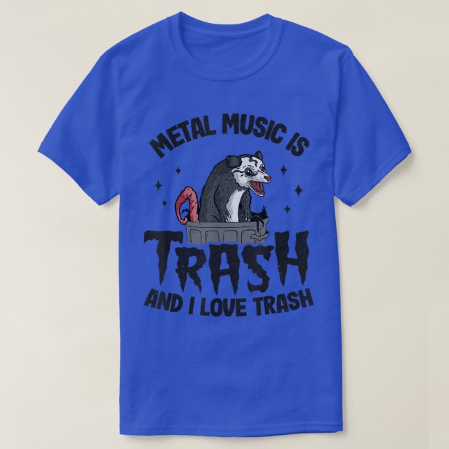 Metal Music Is Trash And I Love Trash Opossum Band T Shirt (Design framsida)