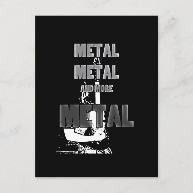 Metall, Metall och mer Metall Vykort (Framsida)