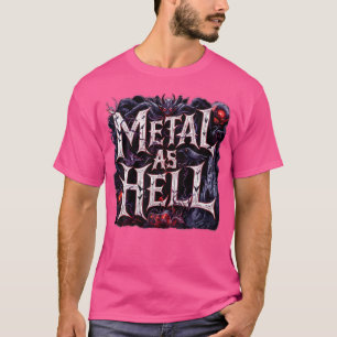Metall som helvetets tunga musikoffert för Metall T Shirt