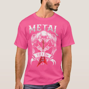Metall till Die Guitar Heavy Metall Metalhead Sten T Shirt