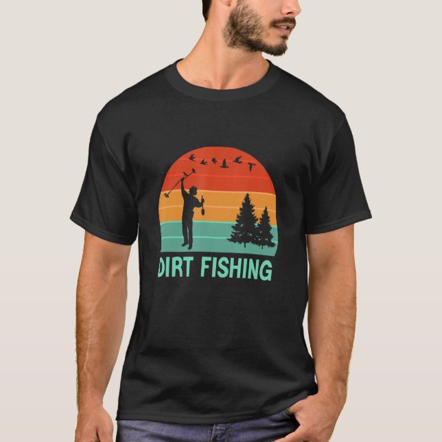 Metall upptäcker Dirt Fishing Metall Lucky Treasur T Shirt (Framsida)