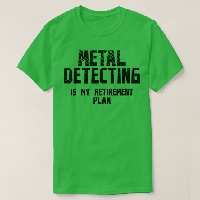 Metall upptäcker Pension 1 T Shirt (Design framsida)