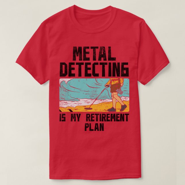 Metall upptäcker Pension T Shirt (Design framsida)