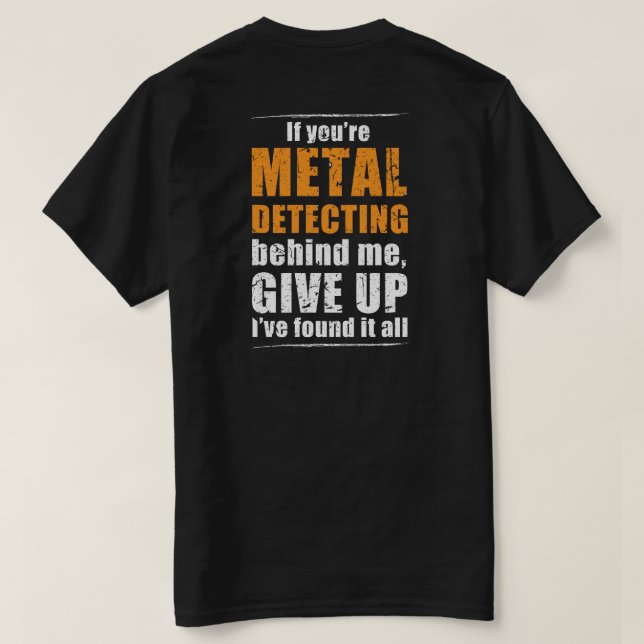 Metall upptäcker t-shirt idealisk metall upptäcker (Design baksida)