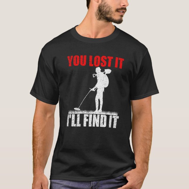 Metall upptäcker Treasure Hunt Detectorist Metall  T Shirt (Framsida)