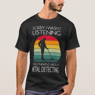 Metall upptäckte att jag inte lyssnade t shirt