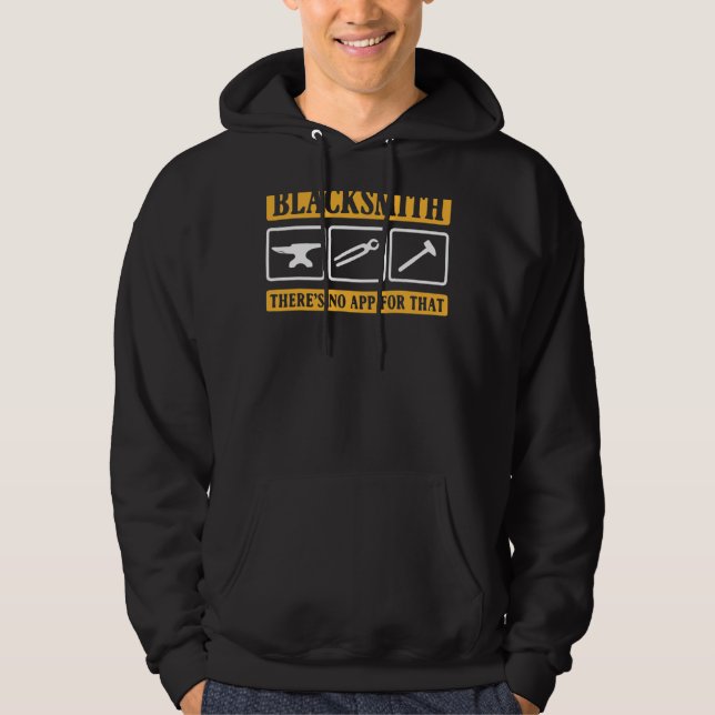 Metalworking Det finns ingen app för Blacksmith Hoodie (Framsida)