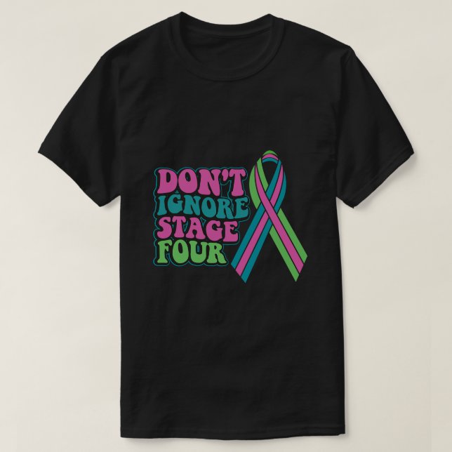 Metastaserad bröstcancer ignorerar inte etapp fyra t shirt (Design framsida)