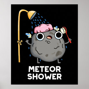 Meteor Shower Funny Science Pun Mörk BG Poster
