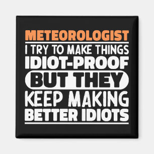 Meteorolog jag försöker göra Sak Roliga meningar Magnet