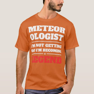 Meteorologen får inte gammalt Im som en ligg T Shirt