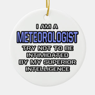 Meteorologen Joke ... Överlägsen intelligens Julgransprydnad Keramik