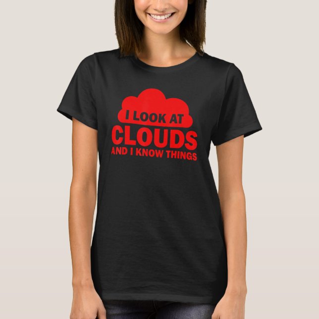 Meteorologer Coola Chaser Weather Forecast Clouds T Shirt (Framsida)
