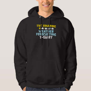 Meteorologi för Fantastisk väderprognos Hoodie