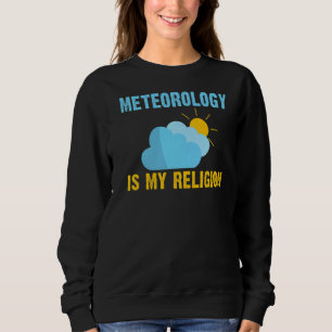 Meteorologi för väderschasermeteorologi är min rel t shirt