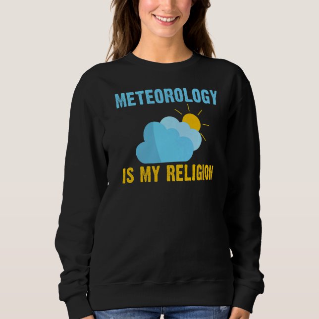 Meteorologi för väderschasermeteorologi är min rel t shirt (Framsida)