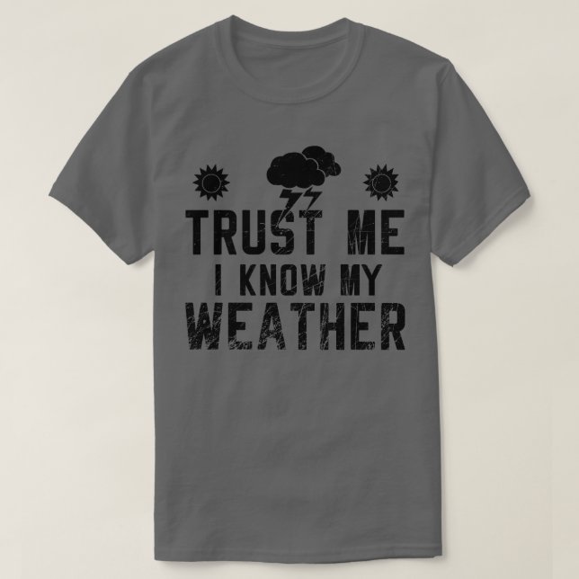 Meteorologi Jag känner min väder T Shirt (Design framsida)