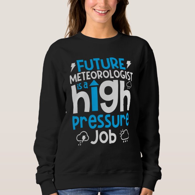 Meteorologi Weather Forecaster Future Meteorolog T Shirt (Framsida)