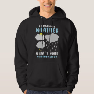 Meteorologiprognos för meteorologer Väder Hoodie