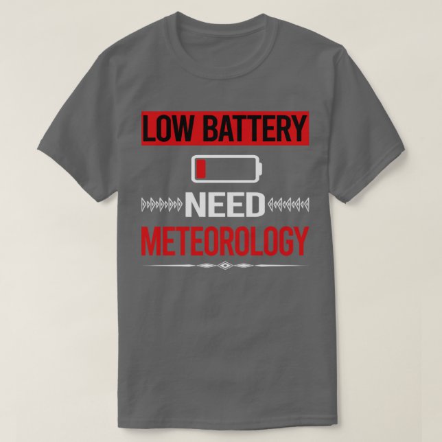 Meteorologist för lågbatteriliv t shirt (Design framsida)