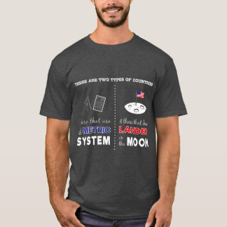 Metriskt system kontra landat på Måne Sarkastic T Shirt