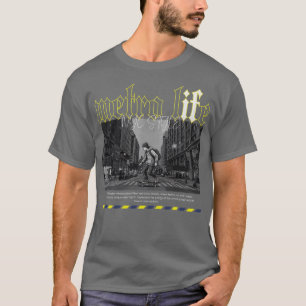 Metro Life NYC Style – New York Streetwear Urban G T Shirt