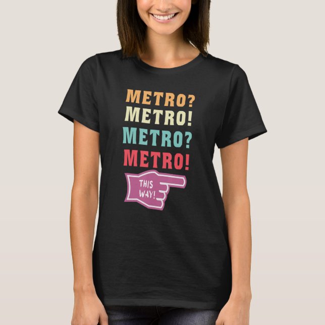 Metro på det här sättet, viruspolmembran t shirt (Framsida)
