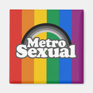 METROSEXUAL MAGNET