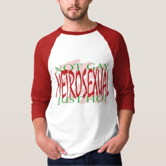 Metrosexual Tee Shirt