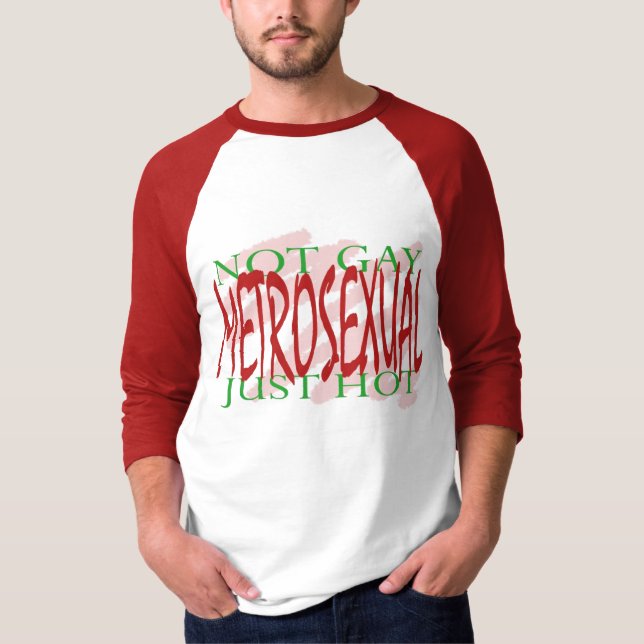 Metrosexual Tee Shirt (Framsida)